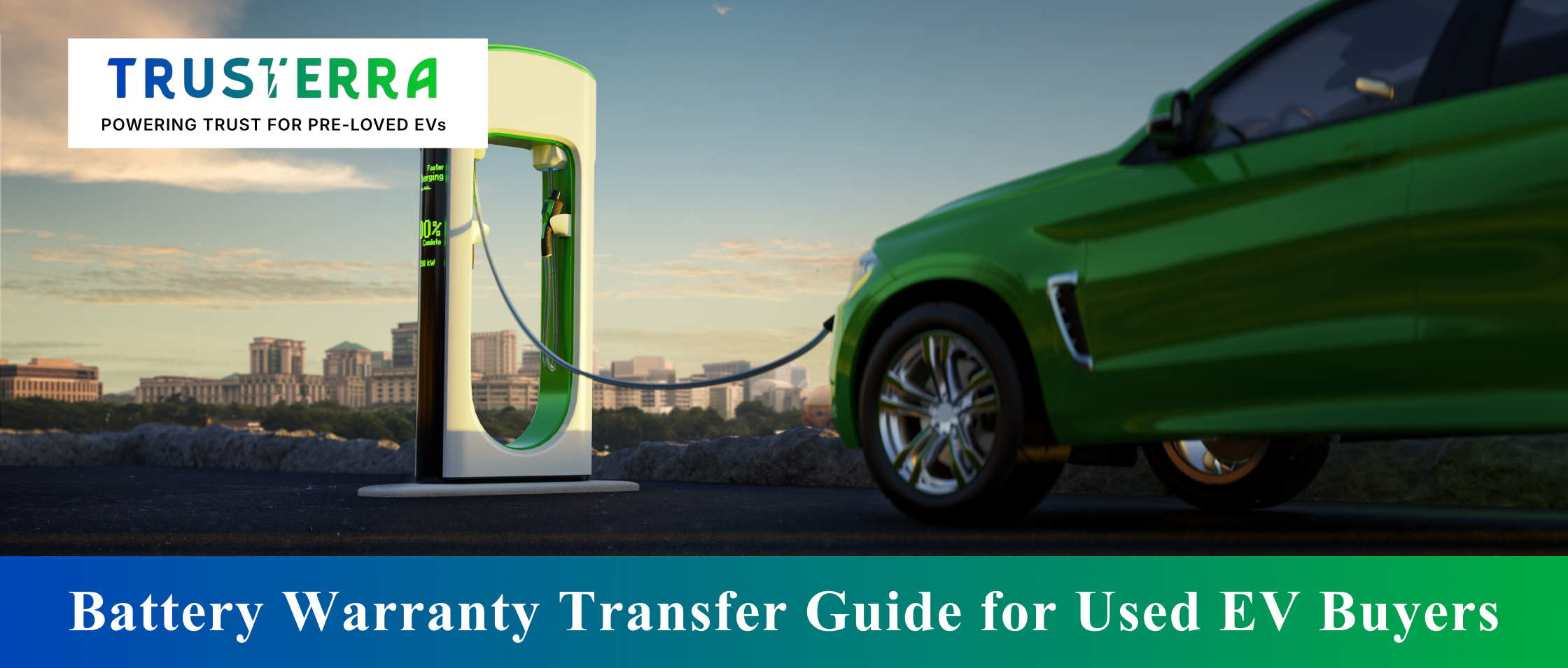 Battery Warranty Transfer: Used EV Buyer’s Guide